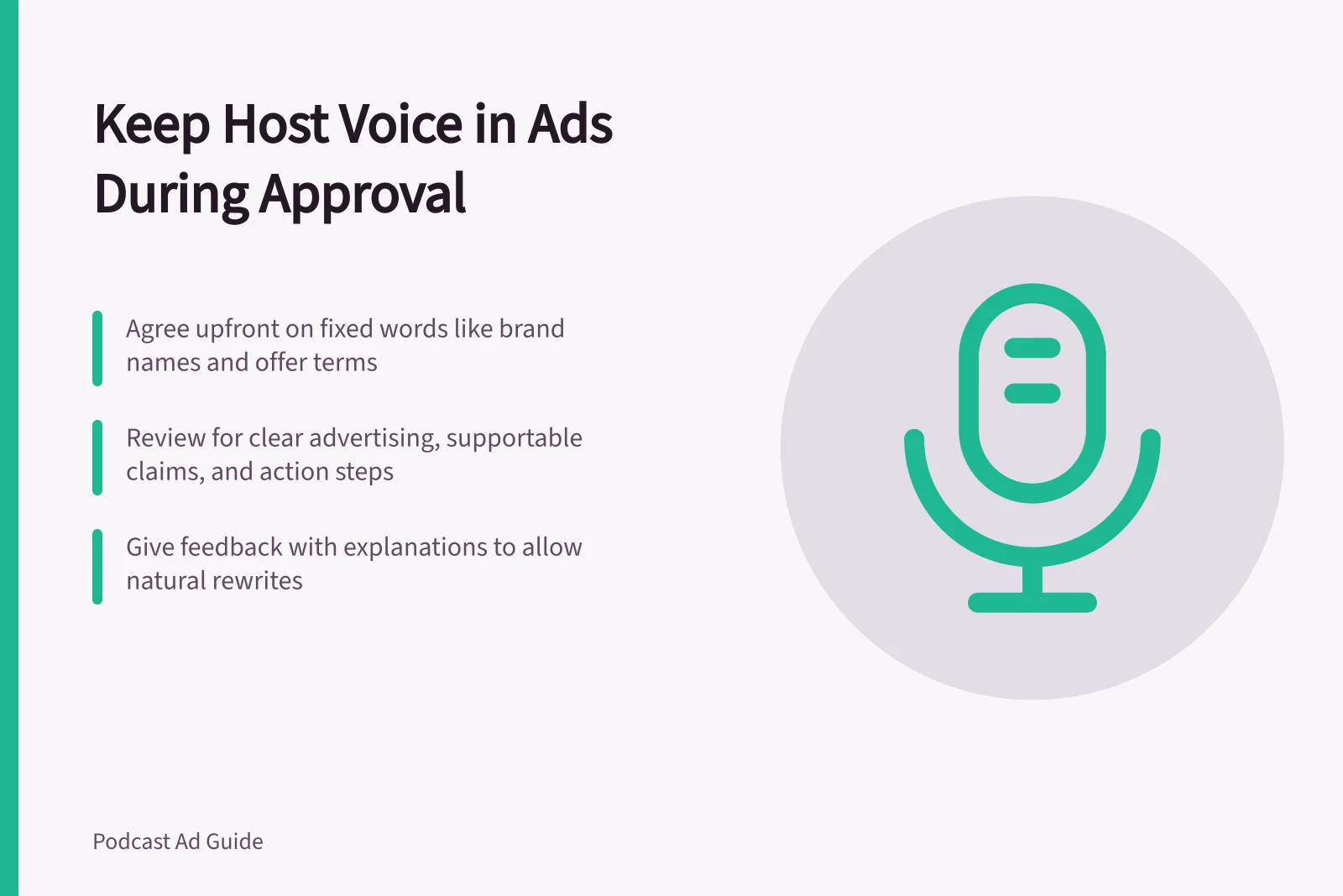 Keep Host Voice in Ads During Approval: Agree upfront on fixed words like brand names and offer terms; Review for clear advertising, supportable claims, and action steps; Give feedback with explanations to allow natural rewrites